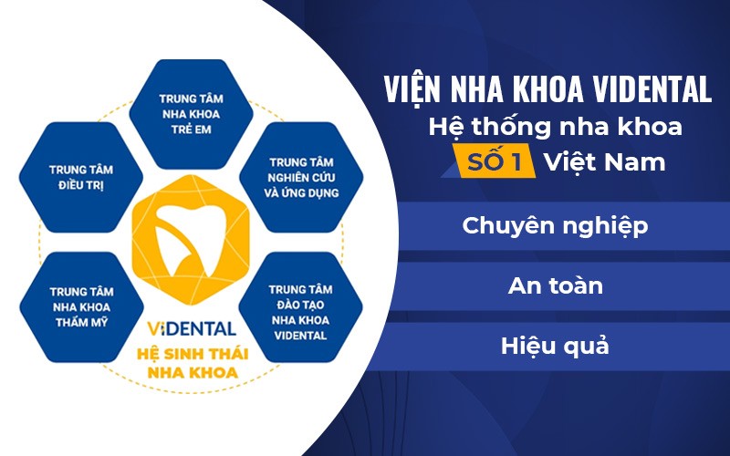 Vidental là hệ sinh thái nha khoa số 1 tại Việt Nam