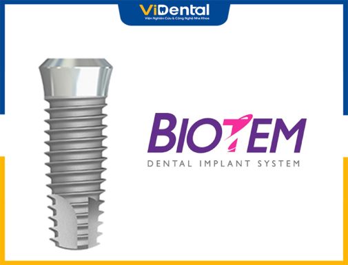 Trụ Implant Biotem: Nguồn Gốc, Đặc Điểm Và Bảng Giá Mới Nhất